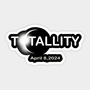 Totality April 8,2024 Sticker